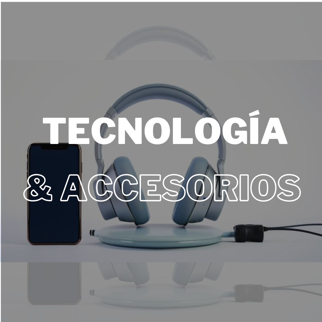 Tecnología & Accesorios